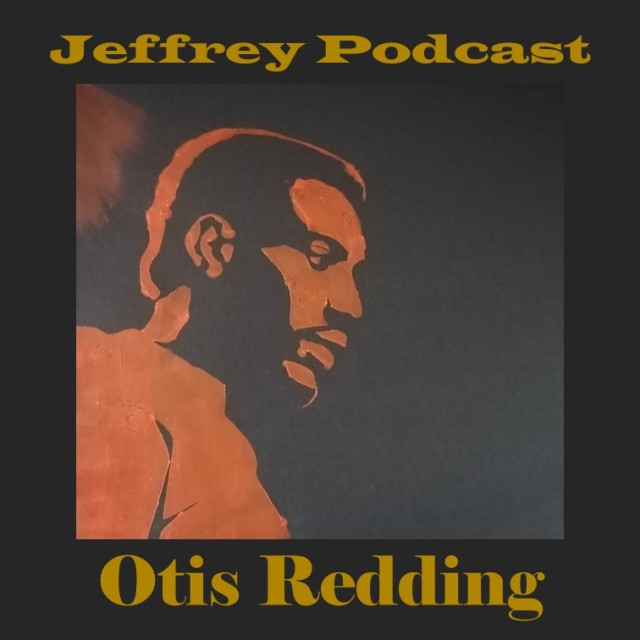 Otis Redding on JeffreyMusic.Rocks